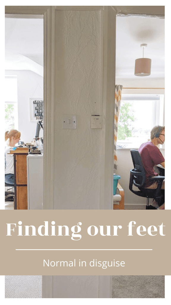 Finding our feet - Normal in disguise